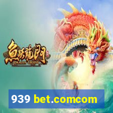 939 bet.comcom